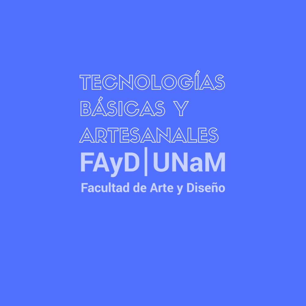 Tecnologías Básicas y Artesanales - 2024/2027